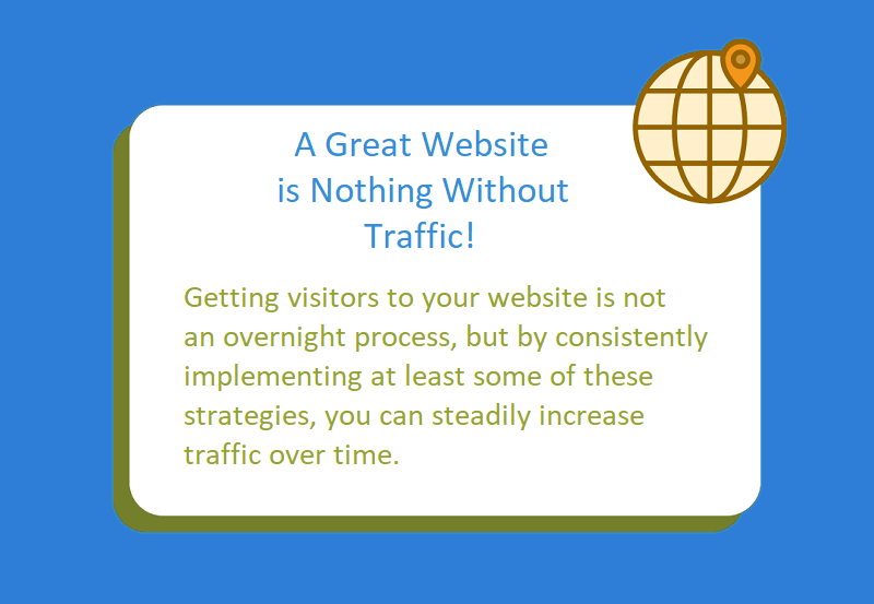 Proven ways to really drive visitors to your website.